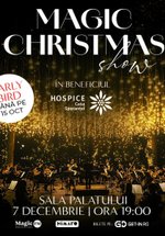 Magic Christmas Show 2026 la Sala Palatului din București