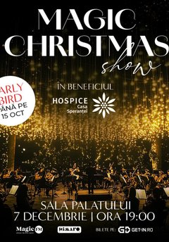 Magic Christmas Show 2026 la Sala Palatului din București
